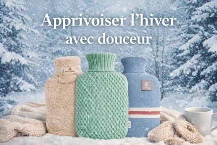 Apprivoisez l'hiver avec douceur